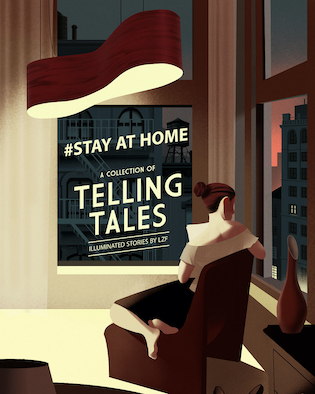 Stay at Home and Tell us your Tale!